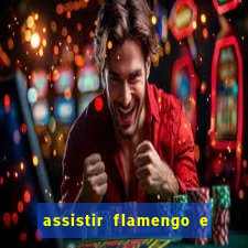 assistir flamengo e inter futemax